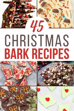 collage of chocolate bark candies decorated for christmas with text that says 45 christmas bark recipes Bark Recipes Easy, Candy Bark Recipes, Christmas Bark Recipes, Candy Homemade, Christmas Candy Homemade, Christmas Bark, Bark Recipes, Chocolate Bark Recipe, Candy Bark