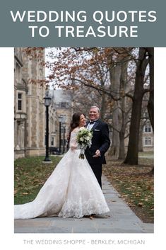 a bride and groom standing in front of a building with the words wedding quotes to treasure