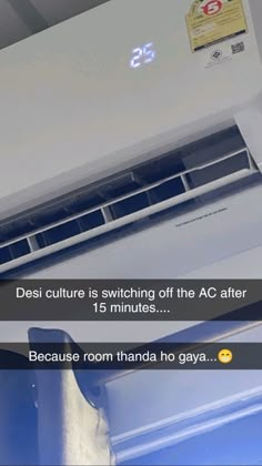 an air conditioner with the words desi culture is switching off the ac after 15 minutes