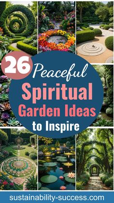 the words,'26 peaceful spiritual garden ideas to inspire'are overlaid by images of flowers and trees