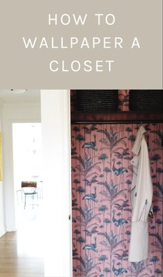 How to wallpaper a closet Master Closet Wallpaper Ideas, Ikea Wardrobe Wallpaper, Wardrobe Wallpaper Ideas, Wallpaper In Closets, Wallpaper Coat Closet, Closets With Wallpaper, Wallpaper Inside Closet, Wallpaper Walk In Closet, Wallpaper In Closet Walk In