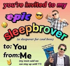 there is a poster with the words sleepbrover to from and an image of a man wearing sunglasses