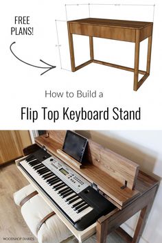 an electronic keyboard sitting on top of a wooden desk with text overlay that reads how to build a flip top keyboard stand