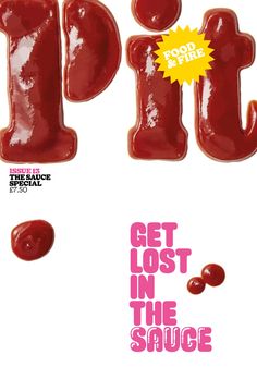 an advertisement for lip sauce with the words get lost in the sauce