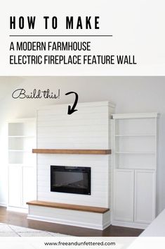 how to make a modern farmhouse electric fireplace feature wall