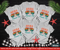 six shirts with the words aruba friends trip printed on them and starfish