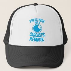 press here for a sarcastic remark funny sarcasm Trucker Hat, Adult Unisex, Size: Medium, White and Black Shop Press, Funny Sarcasm, Sarcasm Humor, Trucker Hat, White And Black, Size Medium, Stars, Hats, Funny