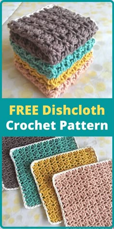 four crocheted dishcloths with the words free dishcloth pattern