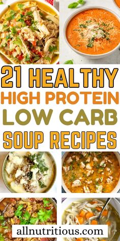 21 healthy high protein low carb soup recipes that are delicious and easy to make