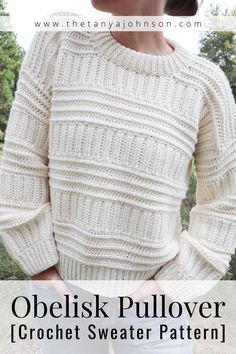 a woman wearing a white sweater and jeans with text overlay that reads, obelisk pullover crochet sweater pattern