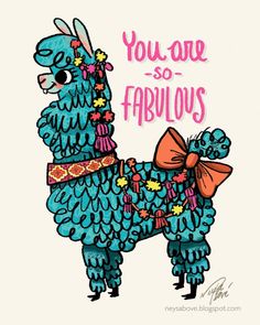 a blue llama with an orange bow on it's neck and the words you are