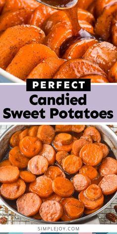 sweet potatoes and carrots in a pan with the words perfect candied sweet potatoes