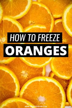 oranges with the title how to freeze oranges