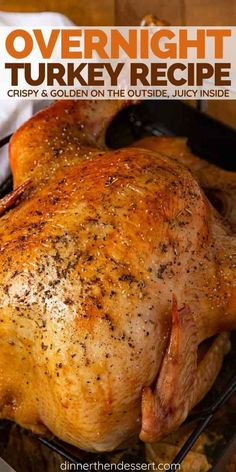 a close up of a chicken on a grill with the title over night turkey recipe