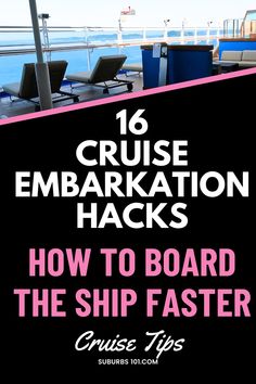 cruise ship with text overlay that says cruise embarkation hacks how to board the ship faster