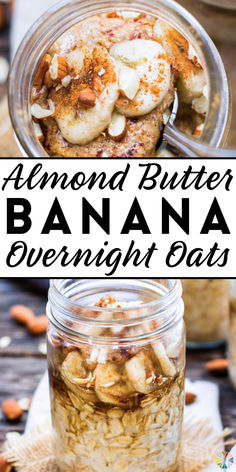 almond butter banana overnight oatmeal in a jar with the title above it