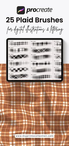 a tablet with the text procreate 25 plaid brushes for digital illustrations and lettering