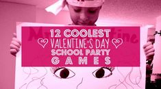 a girl wearing a hat with the words coolest valentine's day school party games