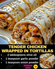 Tender Chicken Wrapped in Tortillas Chicken Tortilla Recipe, Chicken Tortilla Wraps, Blended Coffee Recipes, Beef Tips And Noodles, Burrito Recipe Chicken, Creamy Cheese Sauce, Mexican Casserole Recipe, Low Fat Low Carb