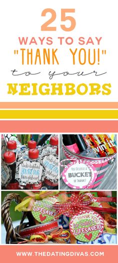 the words 25 ways to say thank you for your neighbor's neighbors are in this collage