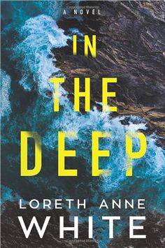 the cover of in the deep by loreeth anne white, with waves crashing against it