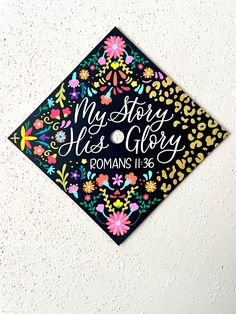 My Story His Glory Grad Cap, Encanto Graduation Cap, Flowers Grad Cap, Social Work Graduation Cap, Painted Graduation Cap, Psychology Graduation Cap, Social Work Graduation, Floral Graduation Cap, Grad Cap Design