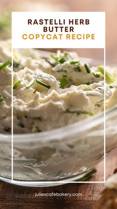 a close up of a bowl of food on a table with the words rastelli herb butter copycat recipe