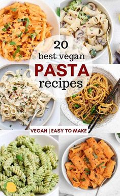 the best vegan pasta recipes to make in less than 20 minutes or less, they're easy and delicious