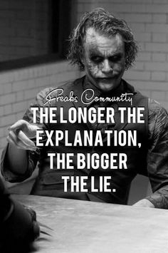 a man sitting at a table with a quote on it that reads, the longer the explanation, the bigger the lie