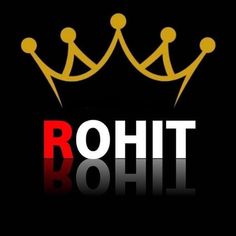 the word rohit written in white and gold on a black background with two crowns