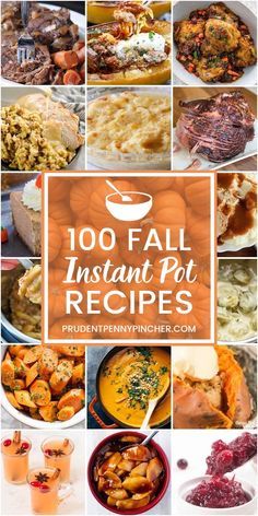 a collage of different pictures with the words'100 fall instant pot recipes '