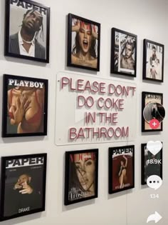 there are many pictures on the wall and one is saying please don't do coke in the bathroom