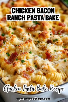 chicken bacon ranch pasta bake in a white casserole dish with text overlay