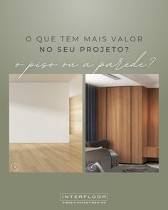 an image of a room with wood flooring and furniture in it, the text reads o que tem mais valor no seu projeto?