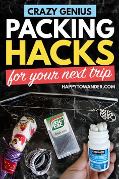 a hand holding a bottle with the title crazy genius packing hacks for your next trip