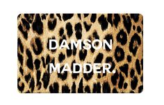 a leopard print with the words,'damson madder '