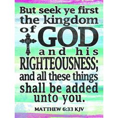 a painting with the words, but seek ye first the kingdom of god and his righteousness