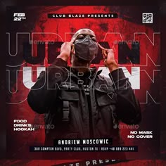 a flyer for an urban urban event with a man in a mask on his face