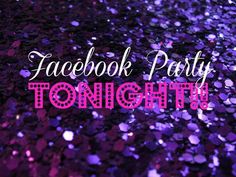 the words facebook party tonight are overlaided with purple confetti