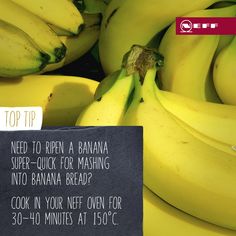 bunches of bananas are shown with a sign on them that says, top tip need to ripen a banana super - quick for mashing into banana bread? cook in your left over for 30 minutes at 130 cents