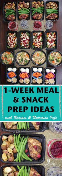 the meal is prepared and ready to be eaten with text overlay that reads 1 - week meal & snack prep ideas