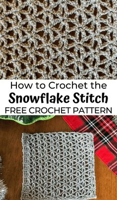 crochet the snowflake stitch free crochet pattern is shown with text that reads, how to crochet the snowflake stitch free crochet