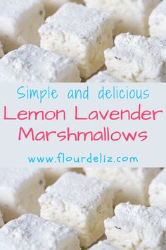 lemon lavender marshmallows with text overlay that reads simple and delicious lemon lavender marshmallows