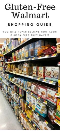 the gluten - free walmart shopping guide you will never believe how much