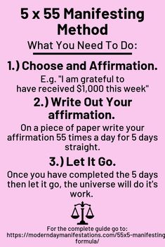 Have you tried the 5 x 55 manifestation method before? People around the world have been seeing great results, If you haven't already, give it a go! The process is simple, you choose a affirmation, write it 55 times a day for 5 days straight. Once you've completed the method, you let it go, and allow the universe to do it's magic. If you have any concerns, or want to learn more about this technique, click the link in the description. Happy manifesting! Manifestion Methods, 55×5 Manifestation Method, 77×7 Manifestation Method, Fast Manifestation Methods, Different Manifestation Methods, Attraction Quotes, Wealth Affirmations