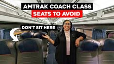 a woman standing in front of an empty seat on a train with the words amtrak coach class seats to avoid, don't sit here