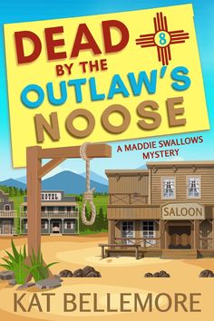 the cover for dead by the outlaw's nose, featuring an old western town with