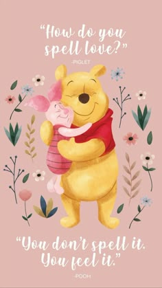 winnie the pooh holding a pig in her arms and saying how do you spell love?