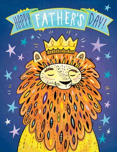 a happy father's day card with a lion wearing a crown and stars in the background