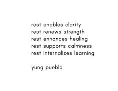 the words rest entables clarify rest news, strength and rest enhances healing rest